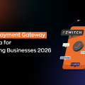 Best Payment Gateway in India for Growing Businesses 2026